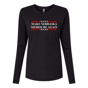 Make Nebraska Mediocre Again Womens Cotton Relaxed Long Sleeve T-Shirt