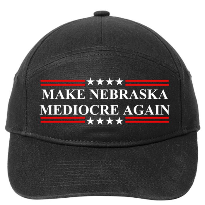 Make Nebraska Mediocre Again 7-Panel Snapback Hat