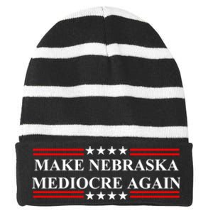 Make Nebraska Mediocre Again Striped Beanie with Solid Band