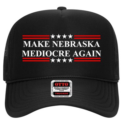 Make Nebraska Mediocre Again Trucker Hat