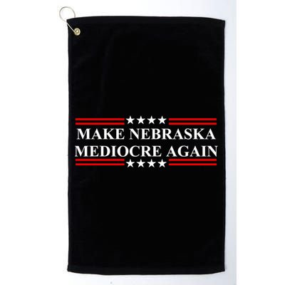 Make Nebraska Mediocre Again Golf Towel