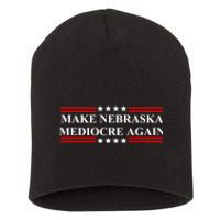 Make Nebraska Mediocre Again Short Acrylic Beanie