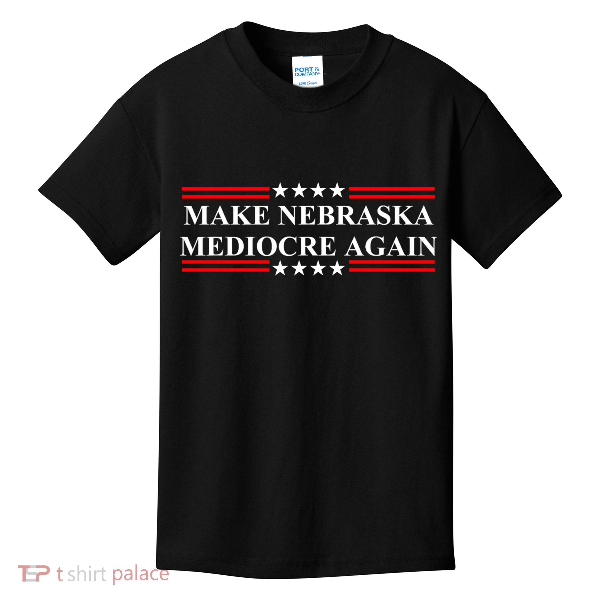 Make Nebraska Mediocre Again Kids T-Shirt
