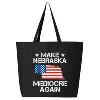 Make Nebraska Mediocre Again 25L Jumbo Tote