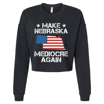 Make Nebraska Mediocre Again Cropped Pullover Crew