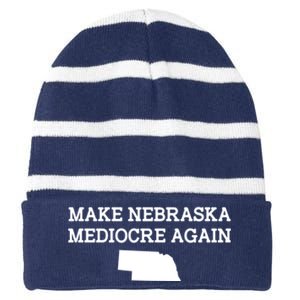 Make Nebraska Mediocre Again Striped Beanie with Solid Band