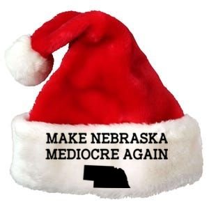 Make Nebraska Mediocre Again Premium Christmas Santa Hat