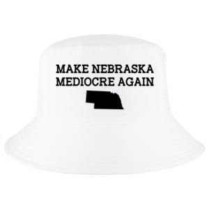 Make Nebraska Mediocre Again Cool Comfort Performance Bucket Hat