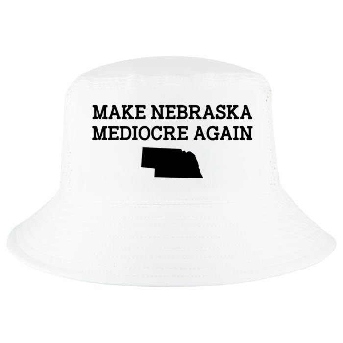 Make Nebraska Mediocre Again Cool Comfort Performance Bucket Hat