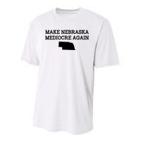 Make Nebraska Mediocre Again Performance Sprint T-Shirt