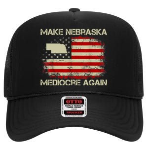 Make Nebraska Mediocre Again High Crown Mesh Back Trucker Hat