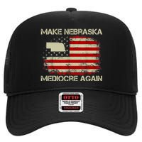 Make Nebraska Mediocre Again High Crown Mesh Back Trucker Hat