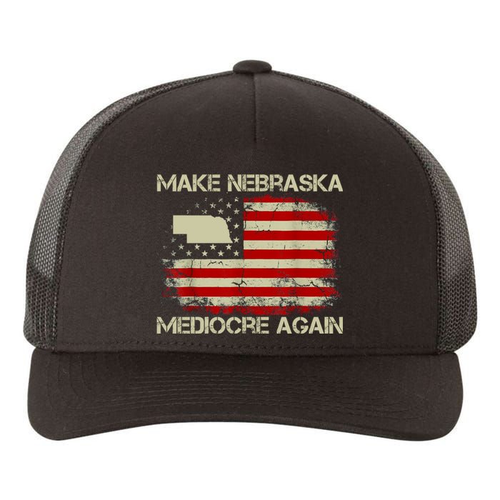 Make Nebraska Mediocre Again Yupoong Adult 5-Panel Trucker Hat