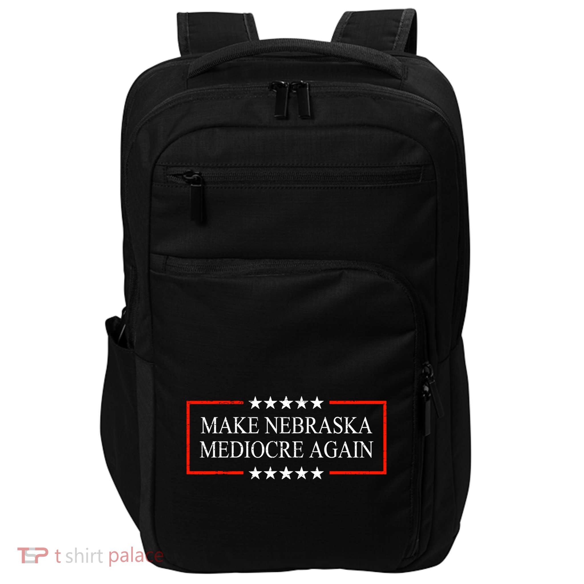Make Nebraska Mediocre Again Impact Tech Backpack