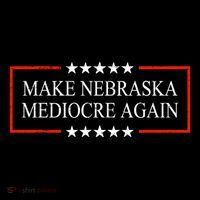 Make Nebraska Mediocre Again Flatbill Hat