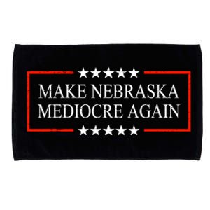 Make Nebraska Mediocre Again Microfiber Hand Towel