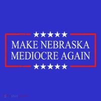 Make Nebraska Mediocre Again Button