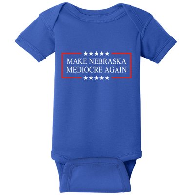 Make Nebraska Mediocre Again Baby Bodysuit