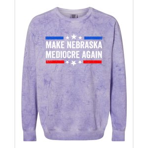 Make Nebraska Mediocre Again Colorblast Crewneck Sweatshirt