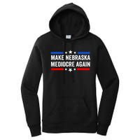 Make Nebraska Mediocre Again Women's Pullover Hoodie