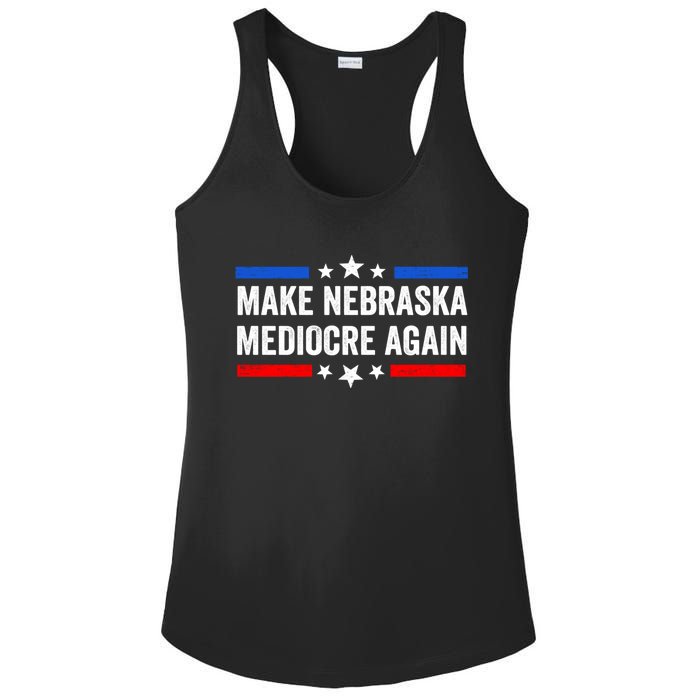 Make Nebraska Mediocre Again Ladies PosiCharge Competitor Racerback Tank