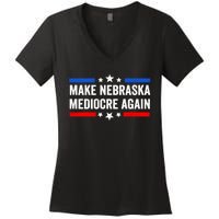 Make Nebraska Mediocre Again Women's V-Neck T-Shirt