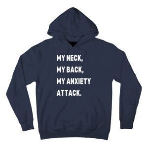 My Neck My Back My Anxiety Attack Tall Hoodie