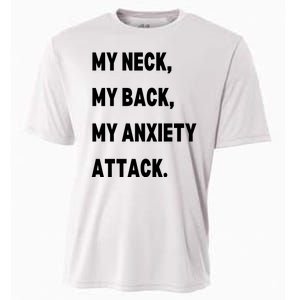 My Neck My Back My Anxiety Attack Cooling Performance Crew T-Shirt