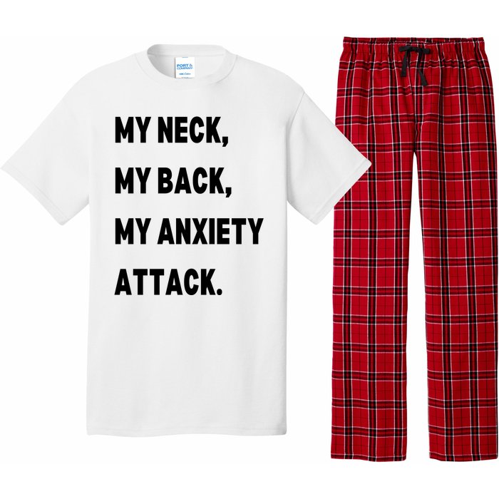 My Neck My Back My Anxiety Attack Pajama Set