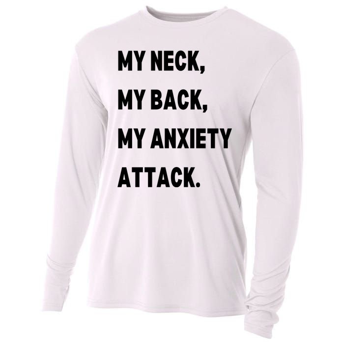 My Neck My Back My Anxiety Attack Cooling Performance Long Sleeve Crew