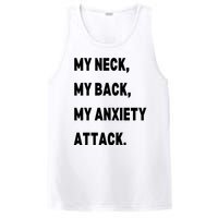 My Neck My Back My Anxiety Attack PosiCharge Competitor Tank