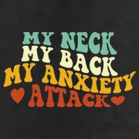My Neck My Back My Anxiety Attack Funny 7 Panel Mesh Trucker Snapback Hat
