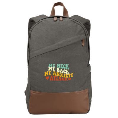 My Neck My Back My Anxiety Attack Funny Cotton Canvas Backpack
