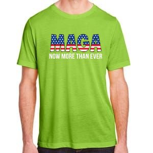 Maga Now More Than Ever 2024 Election Trump For President Gift Adult ChromaSoft Performance T-Shirt