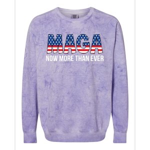 Maga Now More Than Ever 2024 Election Trump For President Gift Colorblast Crewneck Sweatshirt