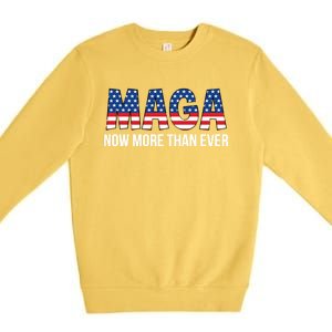 Maga Now More Than Ever 2024 Election Trump For President Gift Premium Crewneck Sweatshirt