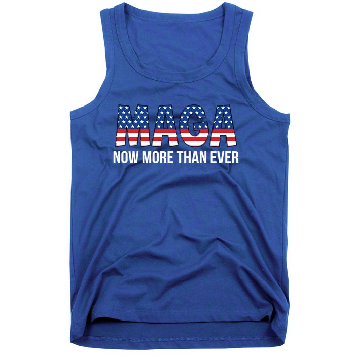 Maga Now More Than Ever 2024 Election Trump For President Gift Tank Top