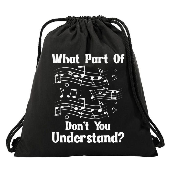 Music Notes Musician What Part Of Dont You Understand Drawstring Bag