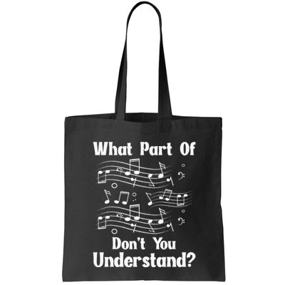 Music Notes Musician What Part Of Dont You Understand Bag