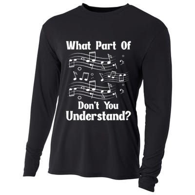Music Notes Musician What Part Of Dont You Understand Cooling Performance Long Sleeve Crew