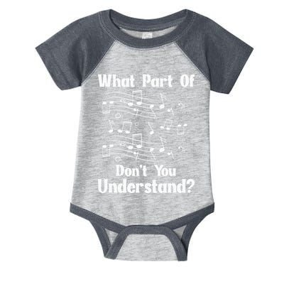 Music Notes Musician What Part Of Dont You Understand Infant Baby Jersey Bodysuit