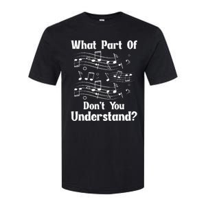 Music Notes Musician What Part Of Dont You Understand Softstyle CVC T-Shirt