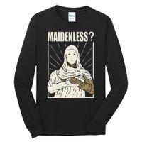 Maidenless No Maidens Tall Long Sleeve T-Shirt