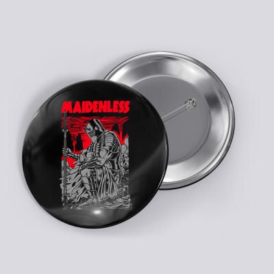 Maidenless | No Maidens Button