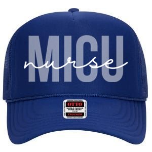 Micu Nurse Medical Intensive Care Unit Nurse Rn Nurse Gift High Crown Mesh Back Trucker Hat