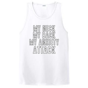 My Neck My Back My Anxiety Attack PosiCharge Competitor Tank