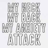 My Neck My Back My Anxiety Attack Golf Towel