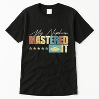 My Nephew Mastered It Class Of 2024 Vintage Masters Tall T-Shirt