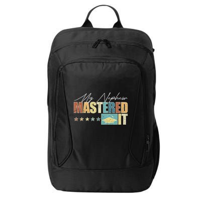 My Nephew Mastered It Class Of 2024 Vintage Masters City Backpack