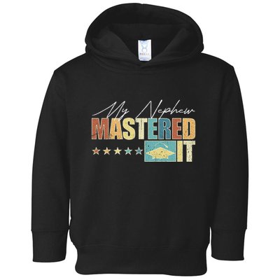My Nephew Mastered It Class Of 2024 Vintage Masters Toddler Hoodie